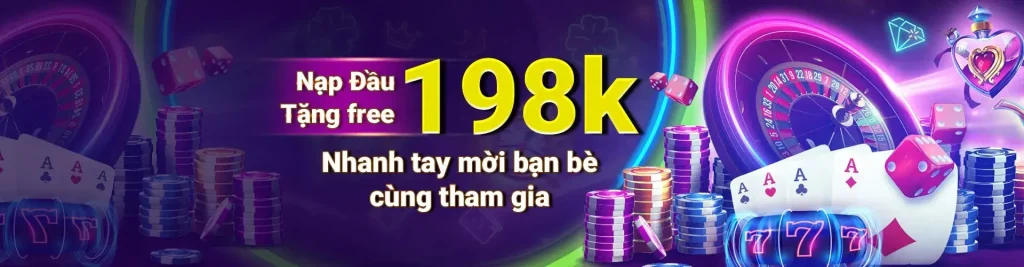 Mời bạn bè tham gia Nổ hũ nhận quà 198k